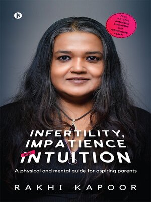 cover image of Infertility, Impatience and Intuition